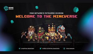 MINE Network Raises 2 Million in Private Investment Round to Continue Ecosystem Development