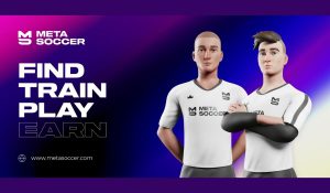 MetaSoccer Soccer Game To Reward Fans And Players In The Metaverse
