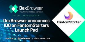 dexbrowser partnership fantomstarter will announce ido