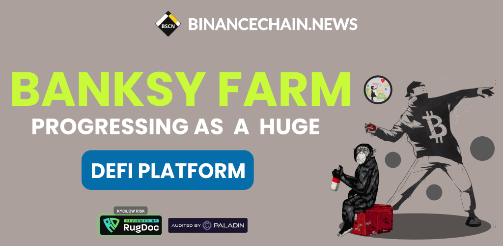 BANKSY FARM PROGRESSING AS A HUGE DEFI PLATFORM