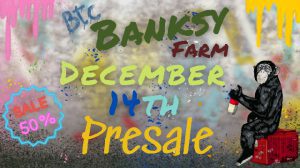 Banksy Farm Launch Week Timeline1