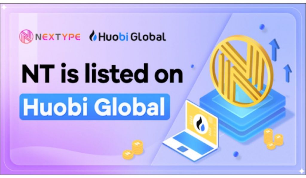 GameFi Project NEXTYPE Lists Native Token On Huobi Global And Signs Exclusive NFT Agreement With Hanazawa Kana