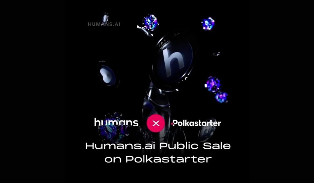 Humans.ai Set To Launch Its Initial DEX Offering IDO On Polkastarter