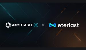 NFT Studio Eterlast Partners With Immutable X For Gasless Carbon Free NFT Minting and Trading