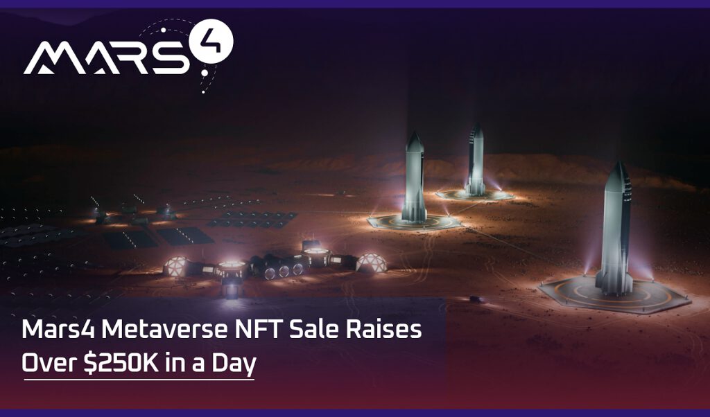 Mars4 Metaverse NFT sale raises over 250K universal