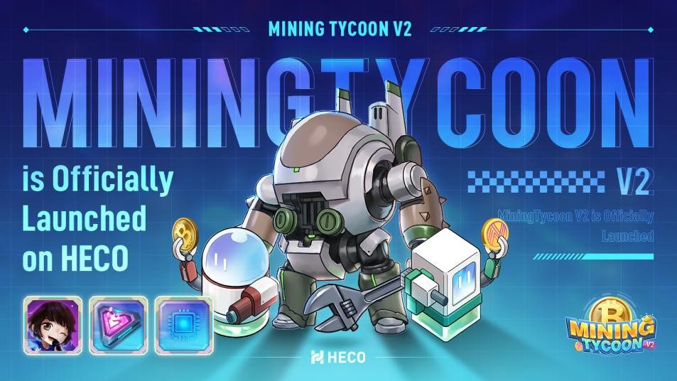 miningtycoon v2 launched on heco 1