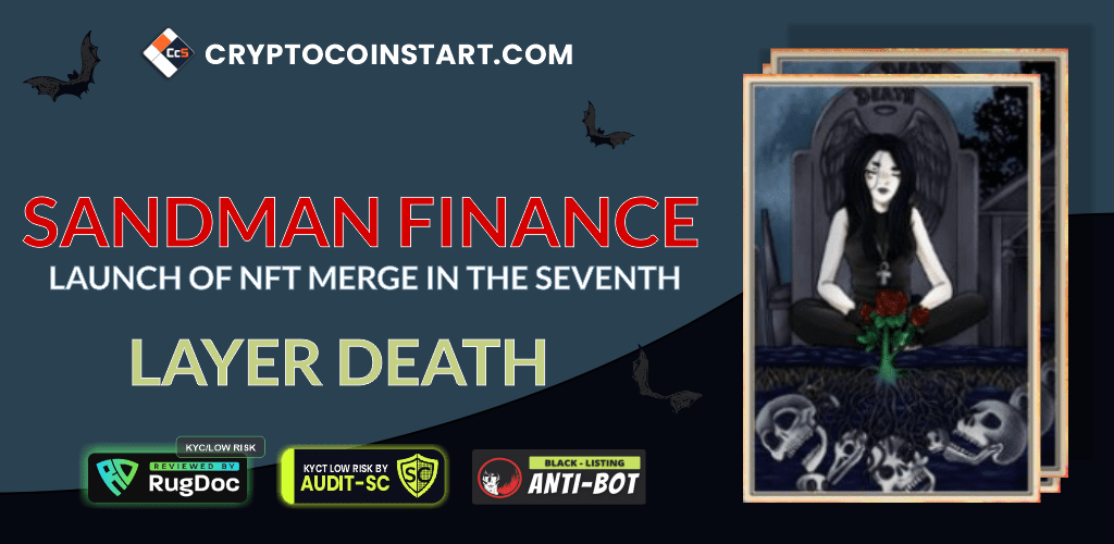 CCS SANDMAN FINANCE LAUNCH OF NFT MERGE IN THE SEVENTH LAYER DEATH