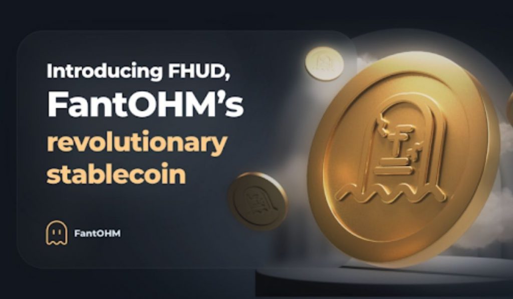 Introducing FHUD FantOHMs Revolutionary Stablecoin