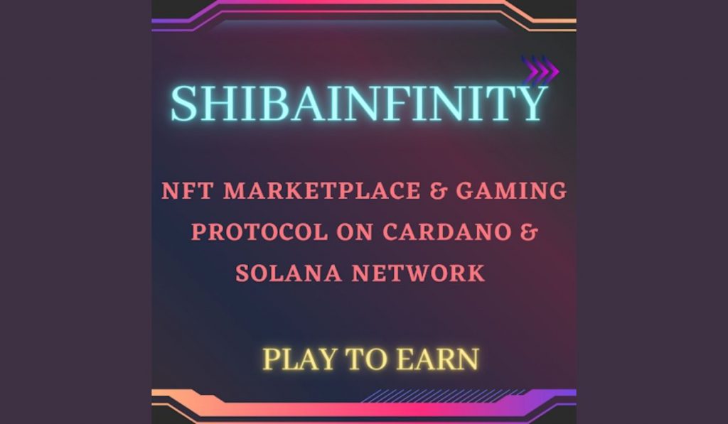 Leading P2E NFT Platform Shibainfinity Launches Shinu Token Pre Sale on Cardano Network