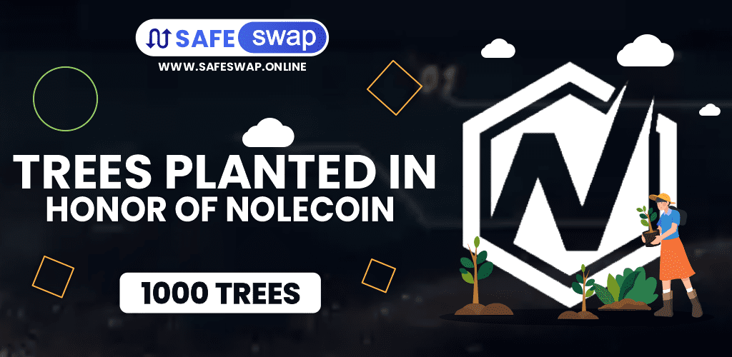 TREES PLANTED IN HONOR OF NOLECOIN