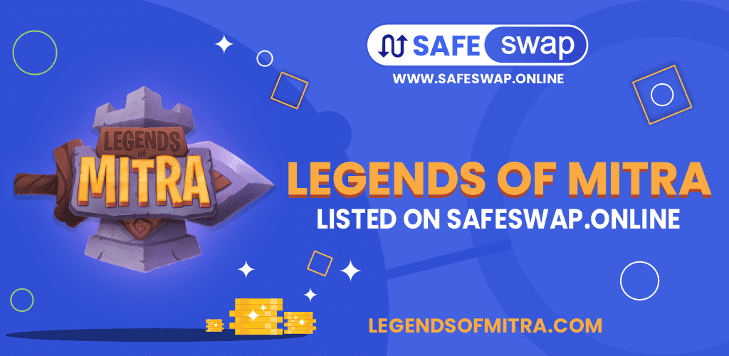 LEGENDS OF MITRA LISTED ON SAFESWAP ONLINE 01 1