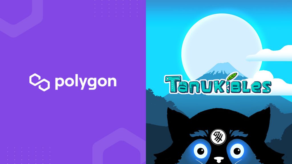 Tanukibles x Polygon