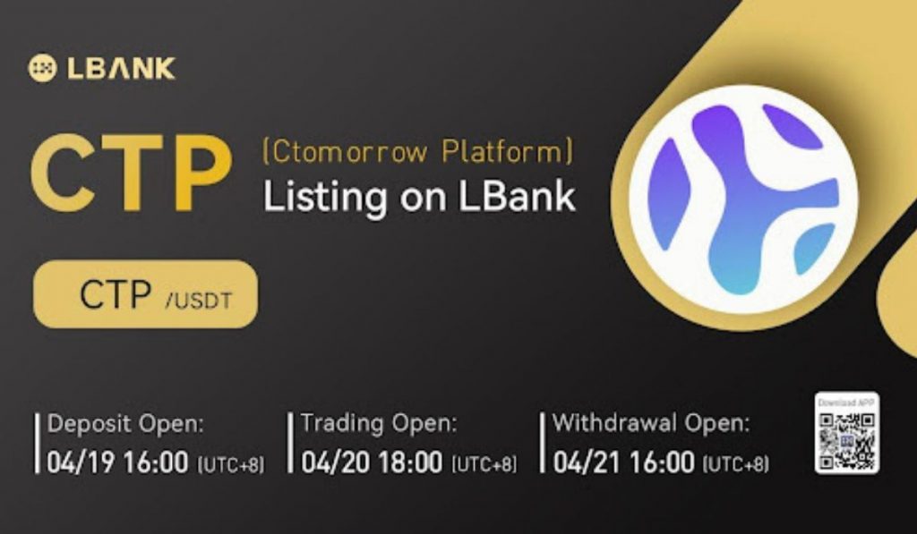 LBank Exchange Lists CTOMORROW PLATFORM CTP