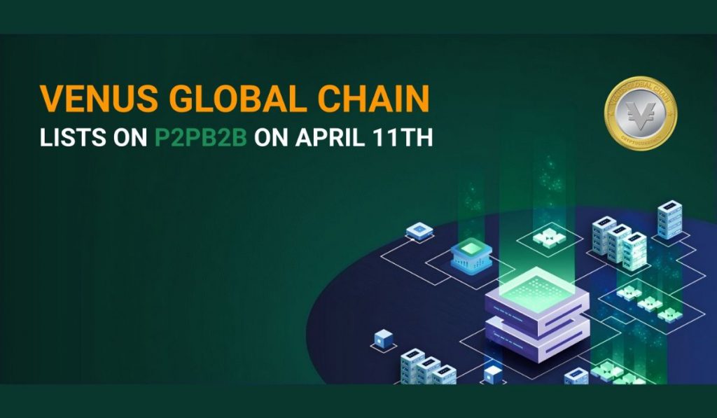 Venus Global Chain Lists on P2PB2B on April 11th