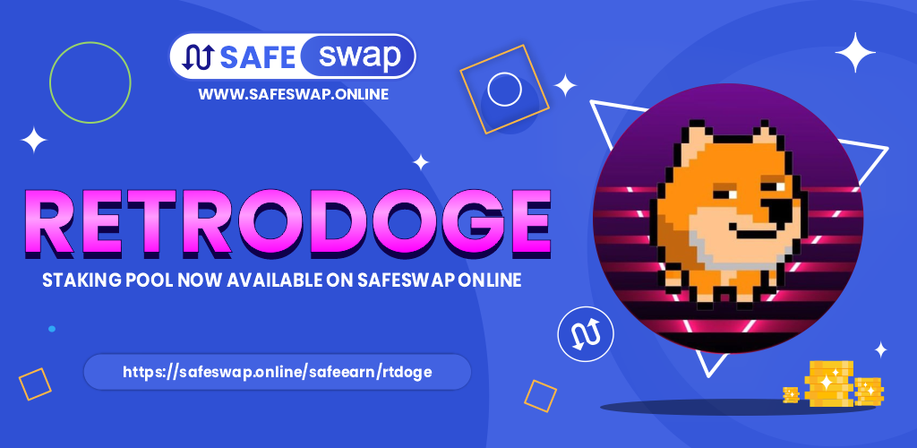 RETRODOGE STAKING POOLS NOW AVAILABLE ON SAFESWAP ONLINE