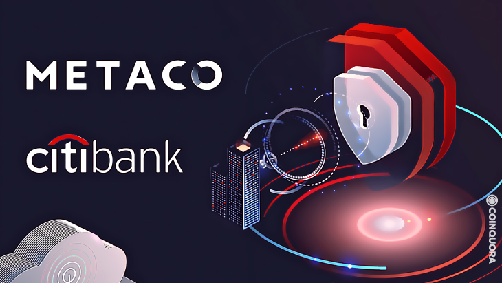 METACO to Develop CitiBanks Digital Assets Safekeeping Capabilities