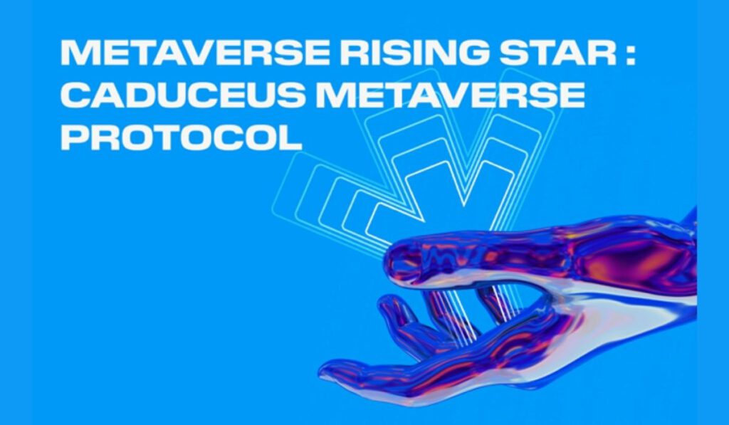 Metaverse Rising Star Caduceus Metaverse Protocol