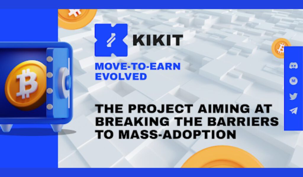 KIKIT A Move to Earn Project That Seeks to Foster Mass Adoption