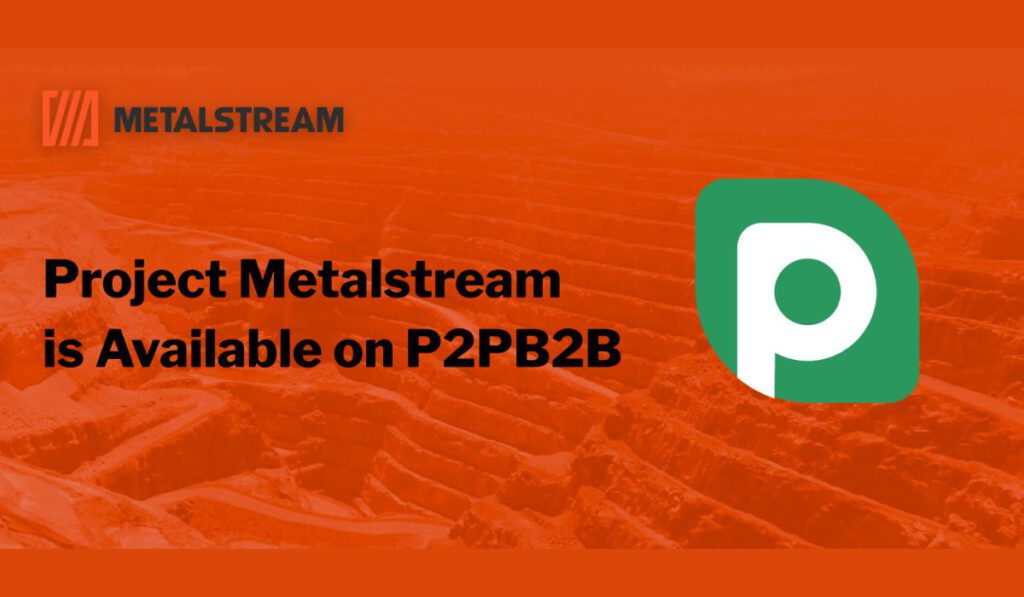 MetalStream MTLSTR Token Sale Session Now Available on P2PB2B Exchange