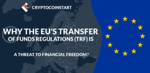 WHY THE EUS TRANSFER OF FUNDS REGULATIONS TRF IS A THREAT TO FINANCIAL FREEDOM CCS