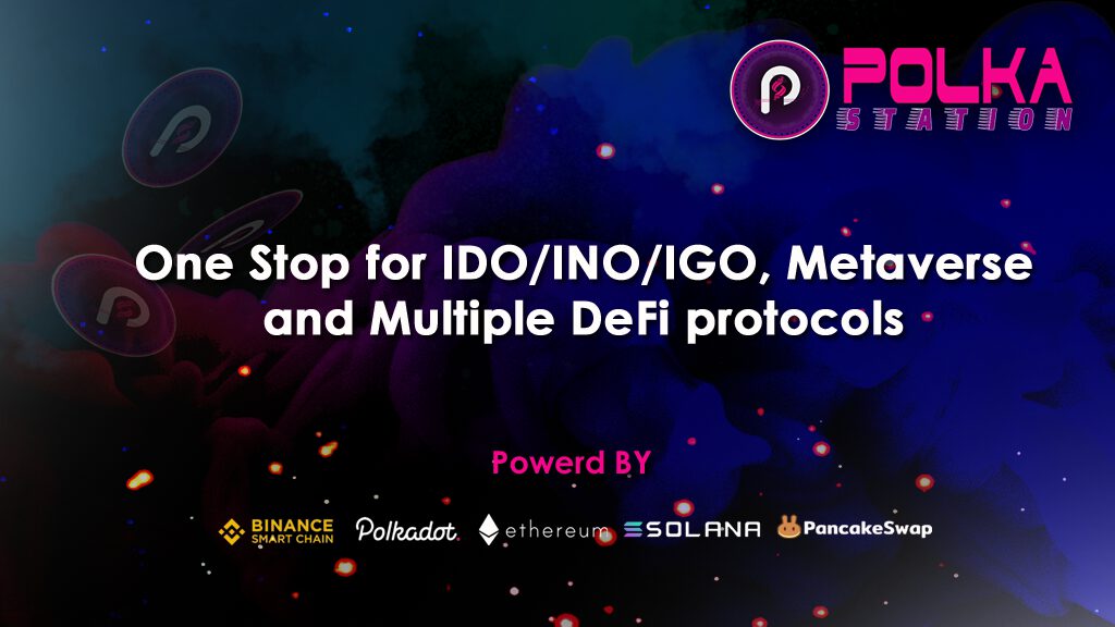 polkstation ido ino igo metaverse multi defi protocols 1