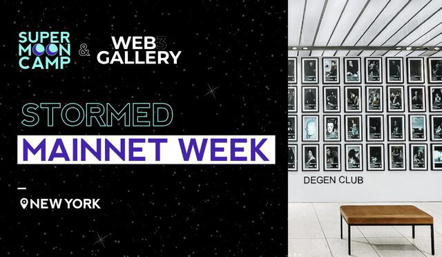 supermoon camp web3 gallerys mainnet gala reaches new heights