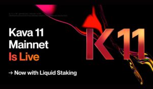 Kava Network Debuts Liquid Staking Successfully Implements its Kava 11 Mainnet Upgrade