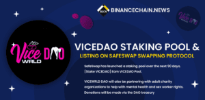VICE DAO STAKING POOL AND LISTING ON SAFESWAP SWAPPING PROTOCOL
