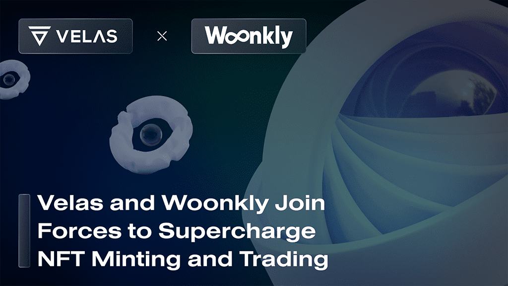 velas woonkly join forces supercharge nft minting trading