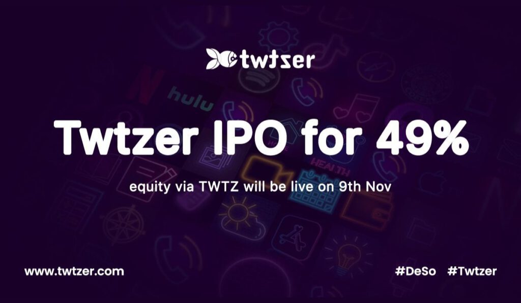 Twtzer IPO for 49 equity via TWTZ will be live on 9th Nov 1