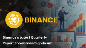 Binance’s Latest Quarterly Report Showcases Significant Infrastructure Investments