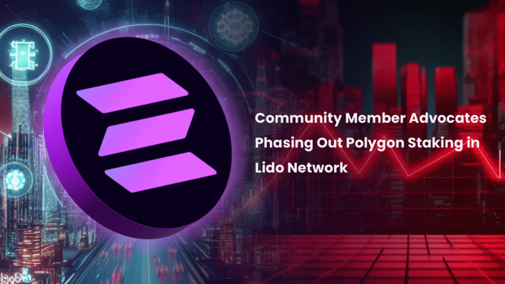 Community Member Advocates Phasing Out Polygon Staking in Lido Network