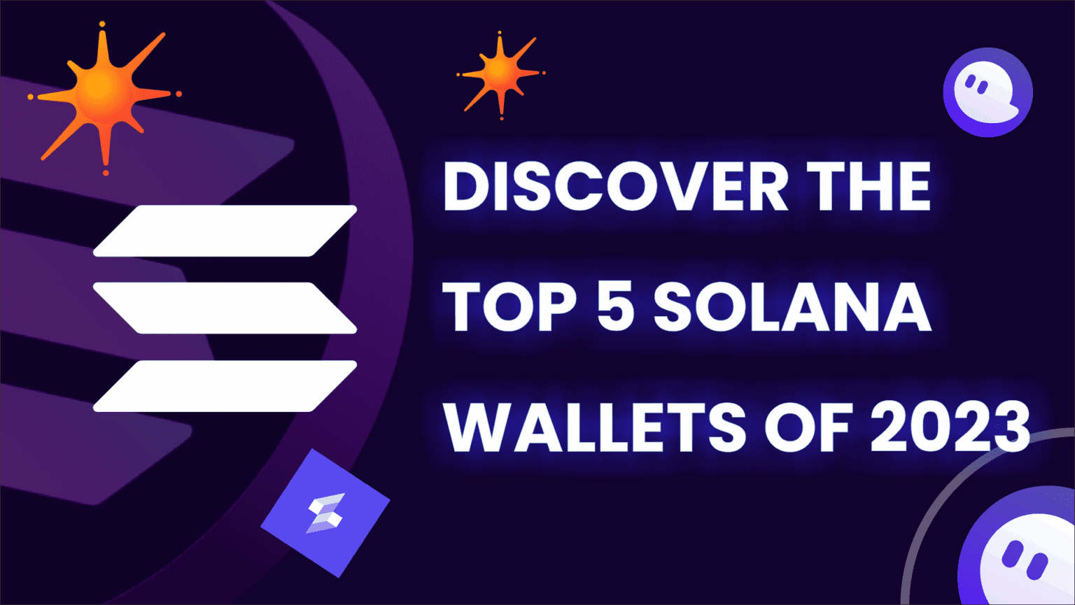 Discover the Top 5 Solana Wallets of 2023 Your Ultimate Guide to the