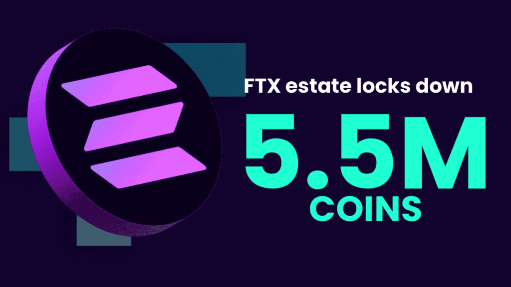 FTX Estate Secures 5.5 Million Solana Coins in Major Achievement