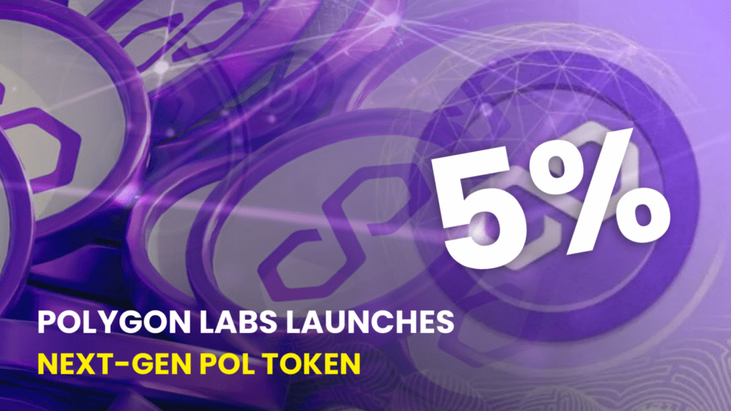 Polygon Labs Launches Next-Gen POL Token on Ethereum Mainnet, Resulting in 5% MATIC Price Drop