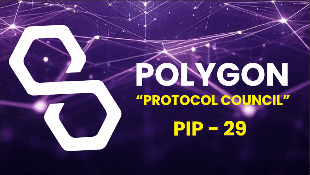 Polygon Labs Announces Formation of Protocol Council through PIP-29 Initiative