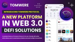 Introducing Tomwere Protocol - A new platform  in Web 3.0 DeFi Solutions