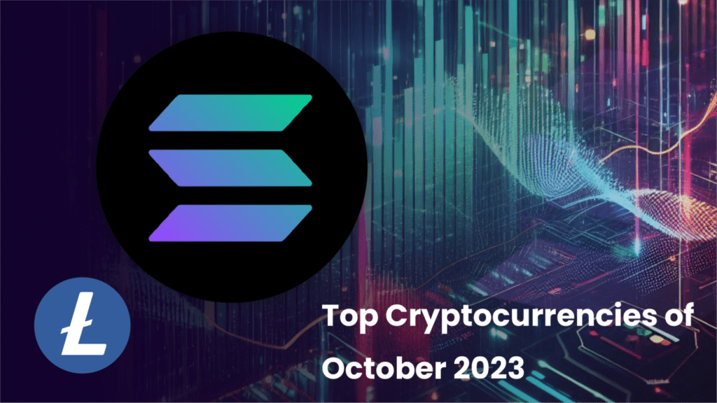 Top Cryptocurrencies of October 2023: Litecoin, Solana, and Tradecurve Markets Shine Bright