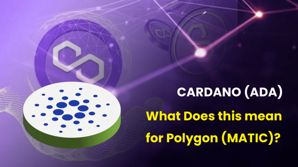 Is Cardano(ADA) Losing Momentum? What Does This Mean for Polygon (MATIC)?