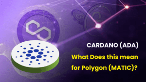 Is Cardano(ADA) Losing Momentum? What Does This Mean for Polygon (MATIC)?