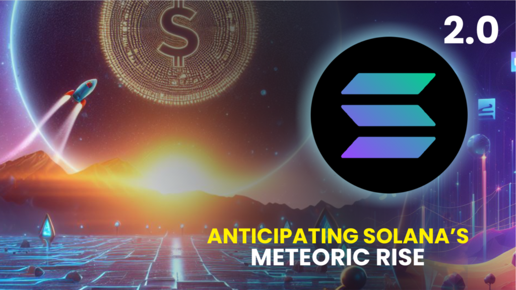 Anticipating Solana’s Meteoric Rise: New Altcoin Set to Amplify SOL’s Growth Tenfold by 2025