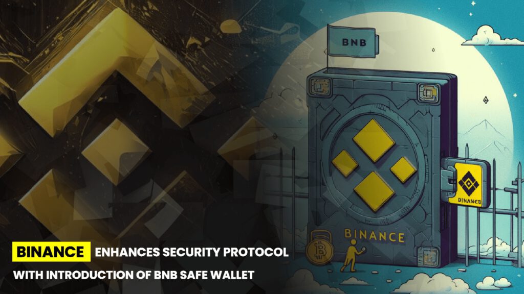 Binance Enhances Security Protocols with Introduction of BNB Safe Wallet