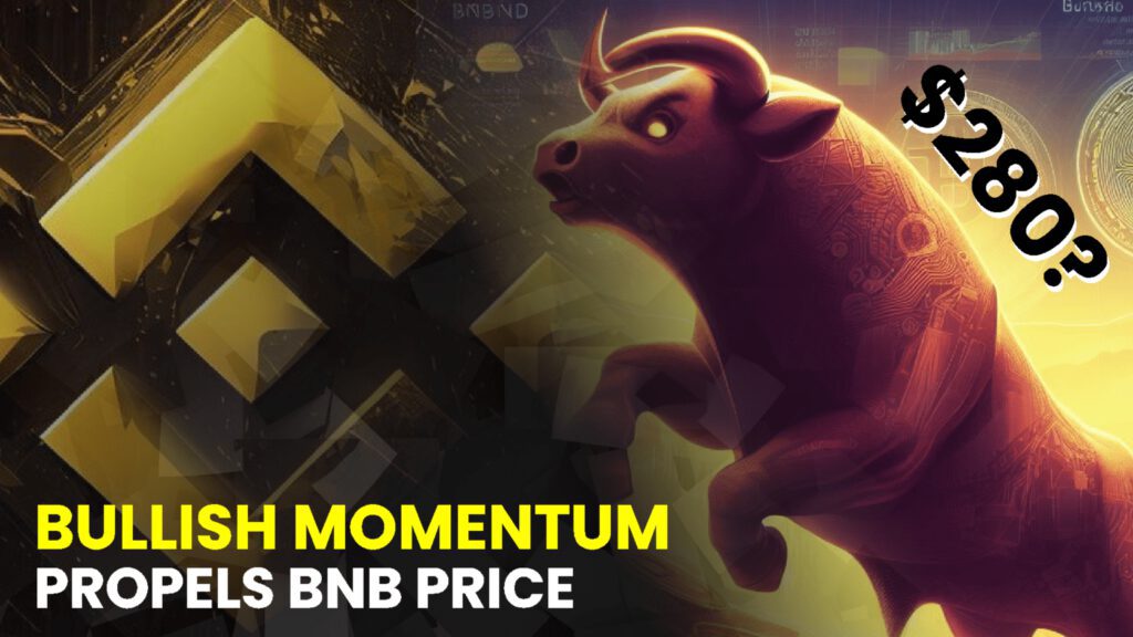 Bullish Momentum Propels BNB Price Amidst Crypto Market Recovery: Will It Reach $280?