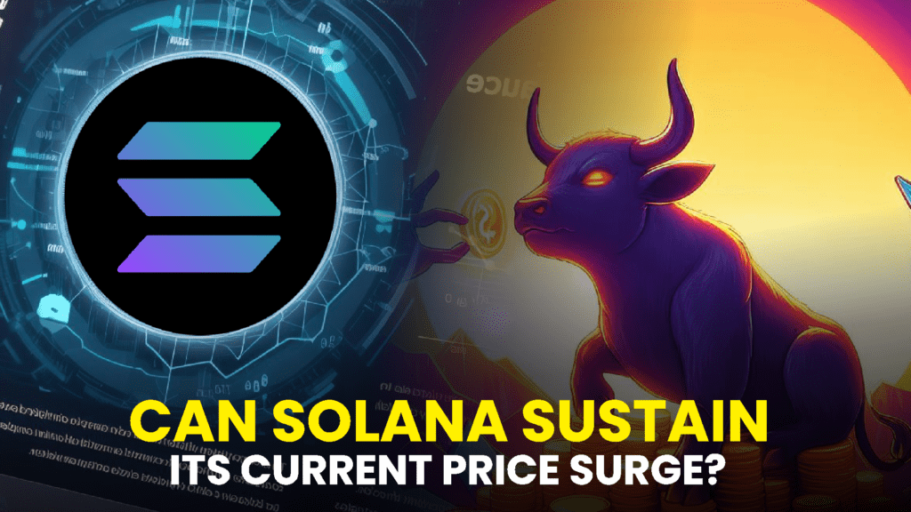 Can Solana Sustain its Current Price Surge 1024x576 1