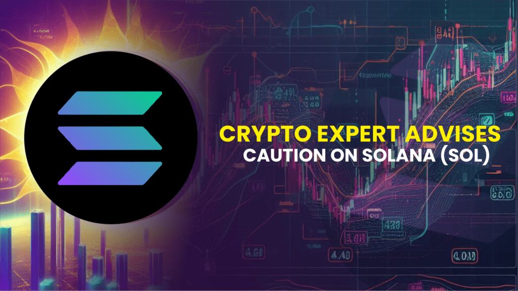 Crypto Expert Advises Caution on Solana 1024x576 1