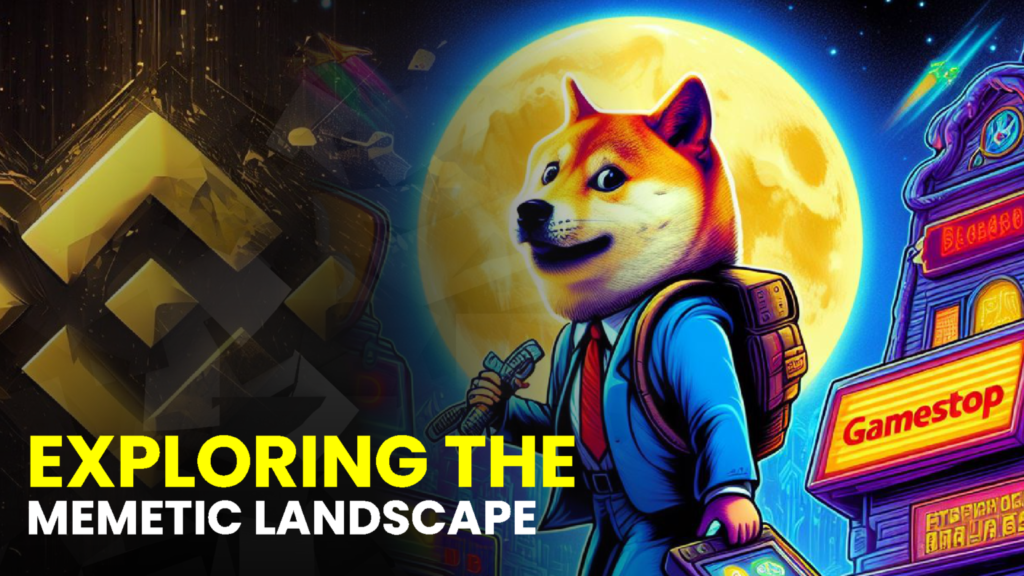 Exploring the Memetic Landscape of 2023: BNB, Dogecoin, and GameStop in the Crypto Realm