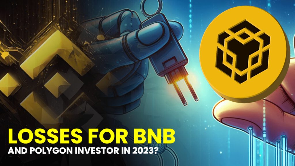 Is This Digital Asset the Key to Recouping Losses for BNB and Polygon Investors in 2023?