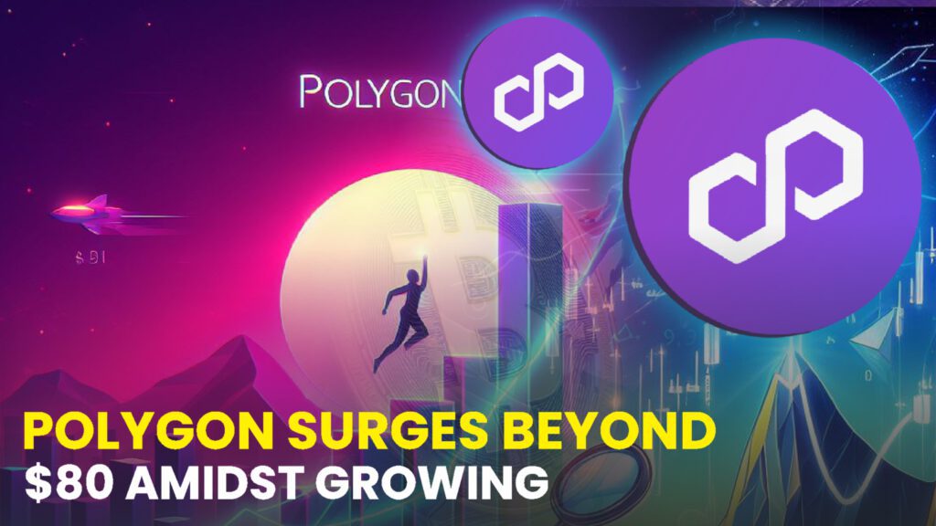 Polygon Surges Beyond $0.80 Amidst Growing Selling Momentum