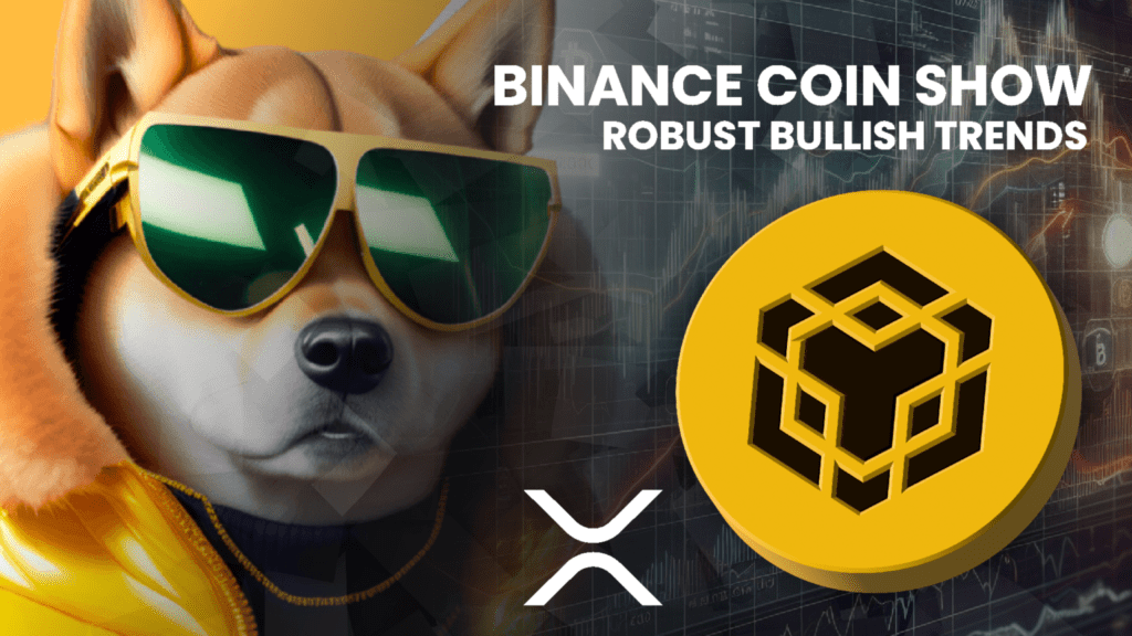 Predicting XRP and Everlodge (ELDG) Prices: Binance Coin (BNB) Shows Robust Bullish Trends