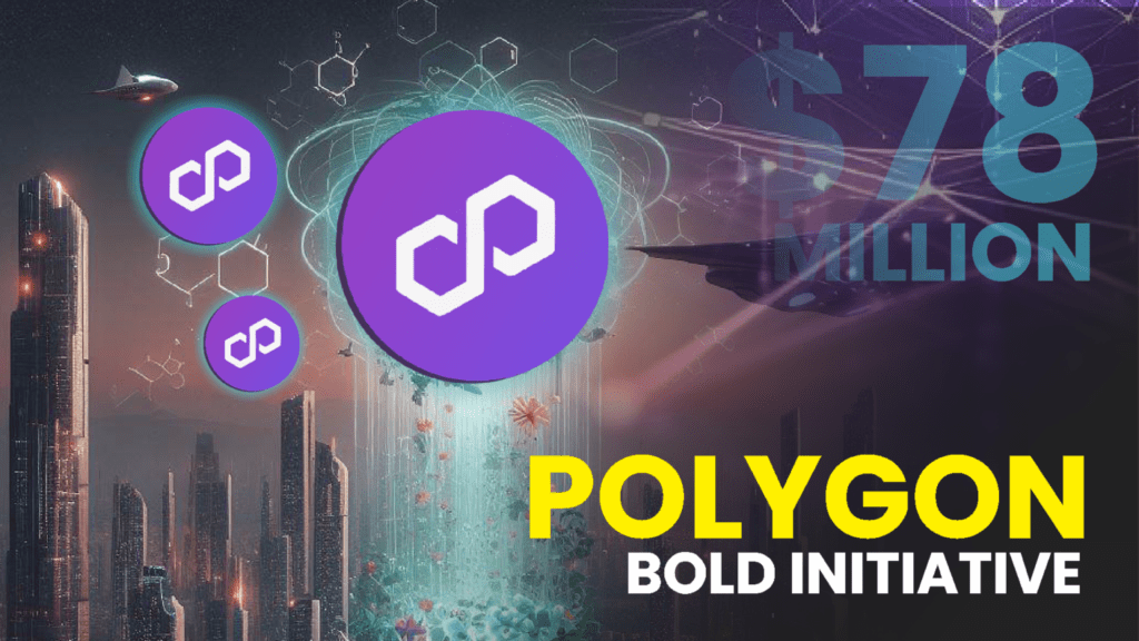 Polygon’s Bold Initiative: Empowering Ecosystem Revitalization with a $78 Million Infusion